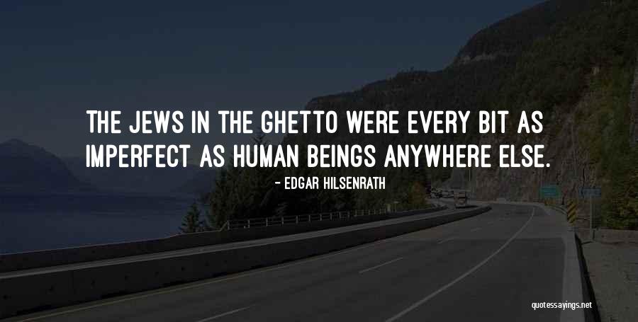 Male Dominant Society Quotes By Edgar Hilsenrath Male Dominant Society Quotes By Edgar Hilsenrath