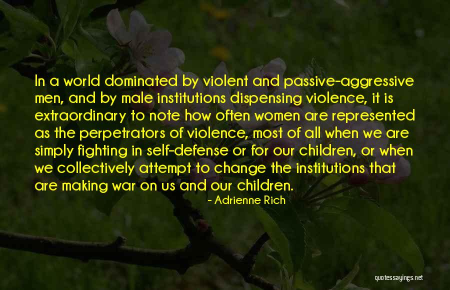 Male Dominated Quotes By Adrienne Rich