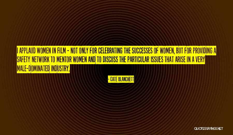 Male Dominated Quotes By Cate Blanchett Male Dominated Quotes By Cate Blanchett