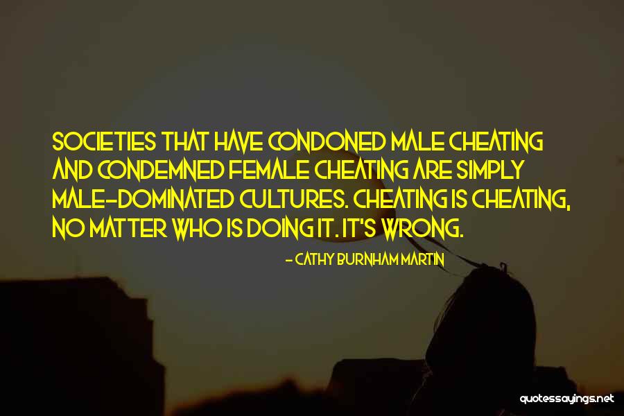 Male Dominated Quotes By Cathy Burnham Martin Male Dominated Quotes By Cathy Burnham Martin