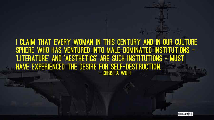 Male Dominated Quotes By Christa Wolf Male Dominated Quotes By Christa Wolf