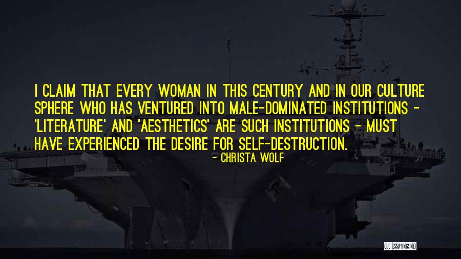 Male Dominated Quotes By Christa Wolf