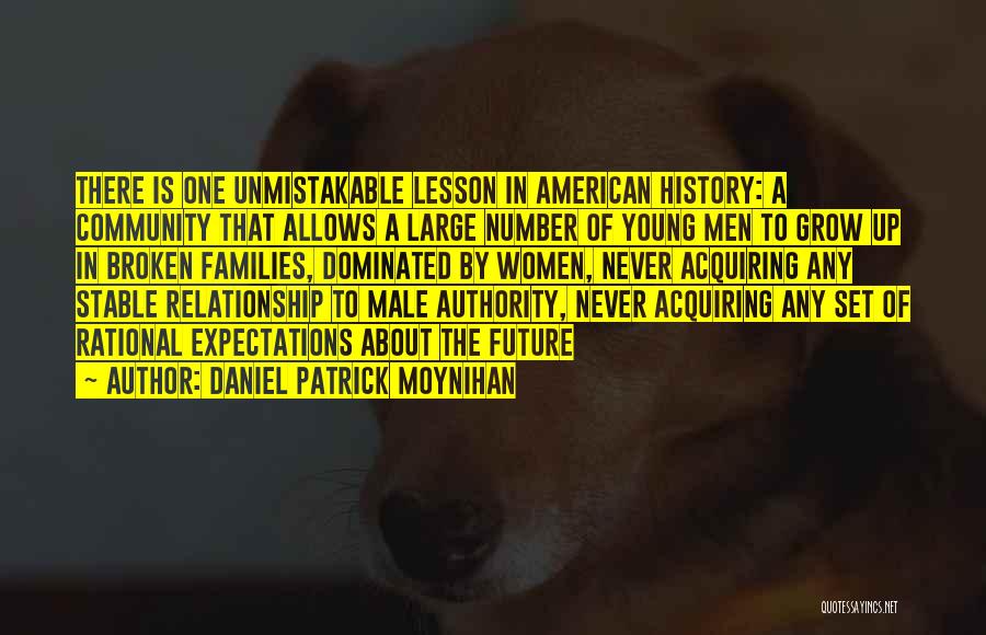 Male Dominated Quotes By Daniel Patrick Moynihan