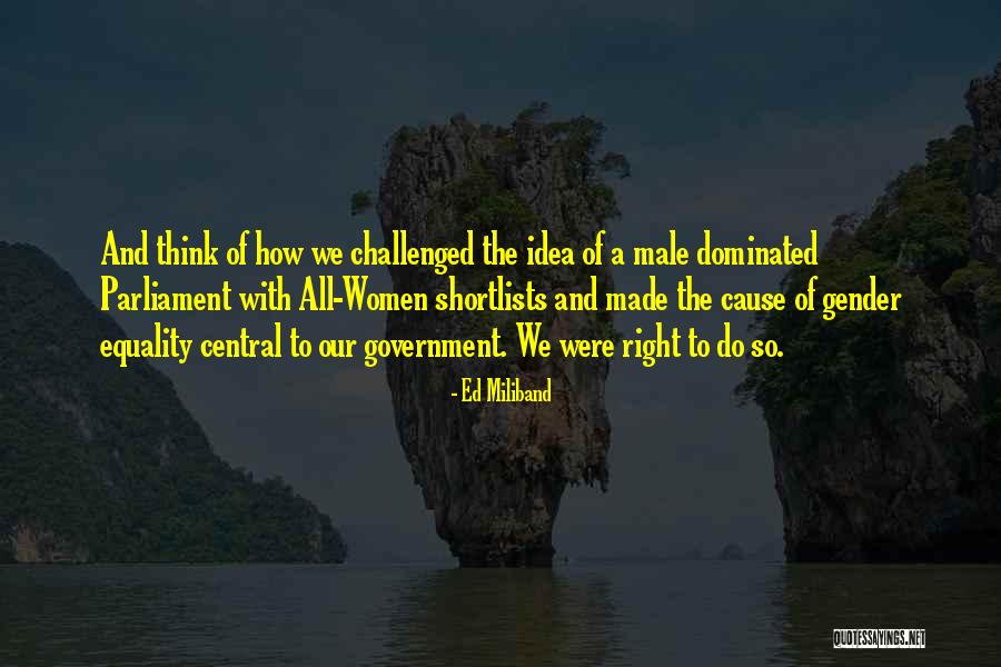 Male Dominated Quotes By Ed Miliband Male Dominated Quotes By Ed Miliband