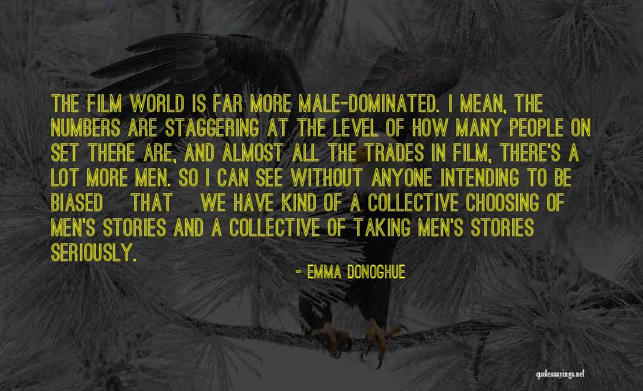 Male Dominated Quotes By Emma Donoghue Male Dominated Quotes By Emma Donoghue