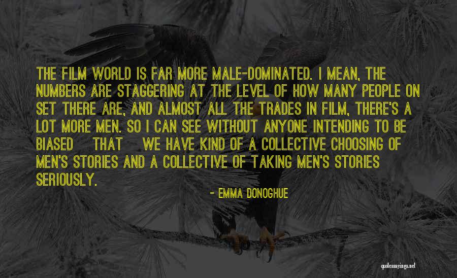 Male Dominated Quotes By Emma Donoghue