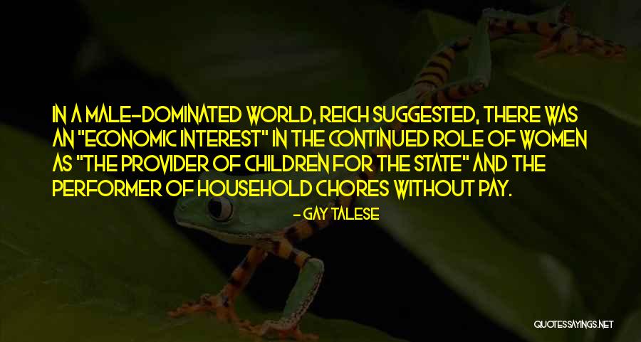 Male Dominated Quotes By Gay Talese Male Dominated Quotes By Gay Talese