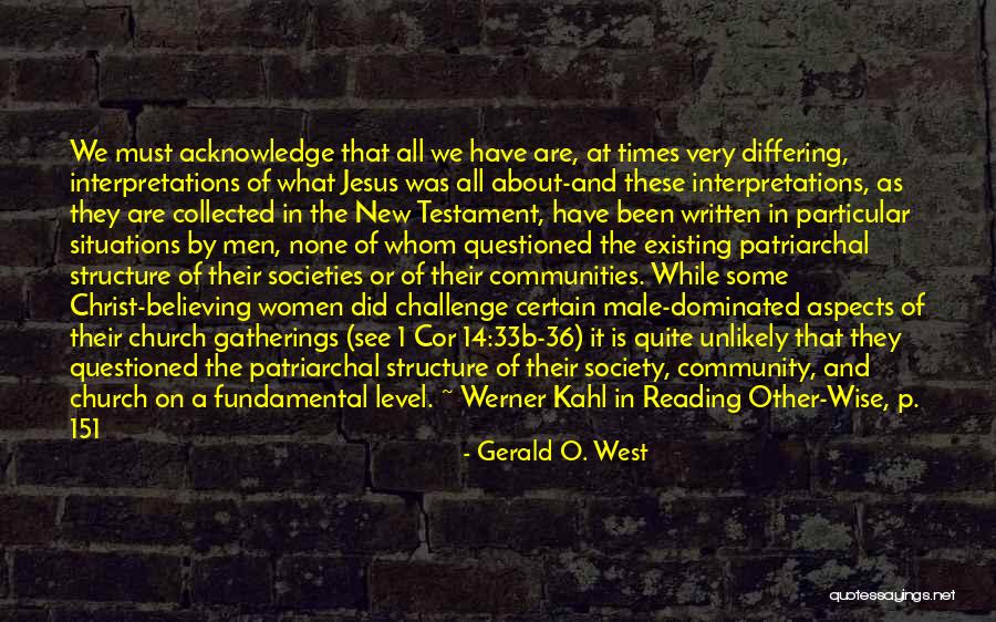 Male Dominated Quotes By Gerald O. West Male Dominated Quotes By Gerald O. West