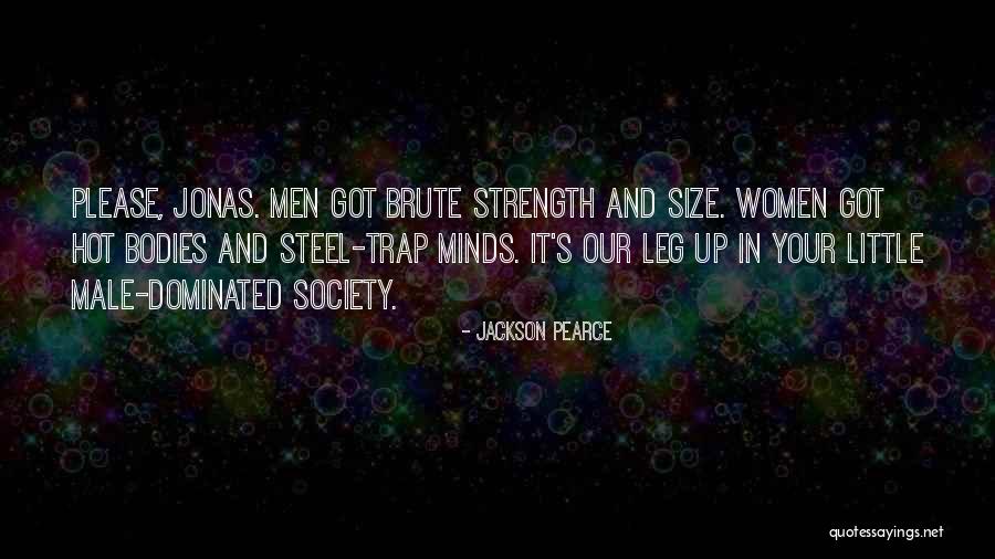 Male Dominated Quotes By Jackson Pearce Male Dominated Quotes By Jackson Pearce