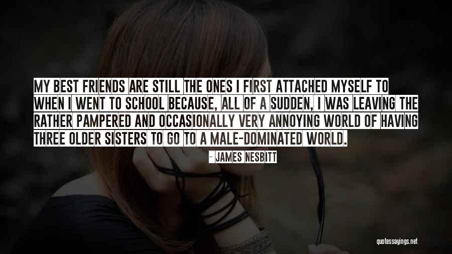 Male Dominated Quotes By James Nesbitt Male Dominated Quotes By James Nesbitt