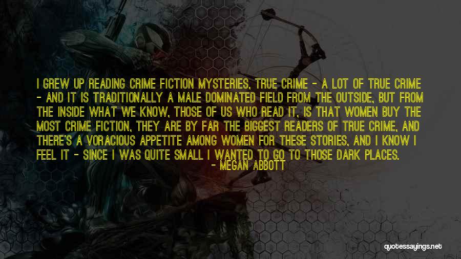 Male Dominated Quotes By Megan Abbott Male Dominated Quotes By Megan Abbott