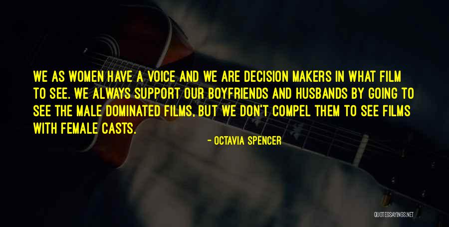 Male Dominated Quotes By Octavia Spencer Male Dominated Quotes By Octavia Spencer