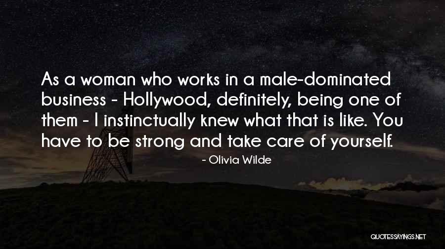 Male Dominated Quotes By Olivia Wilde Male Dominated Quotes By Olivia Wilde