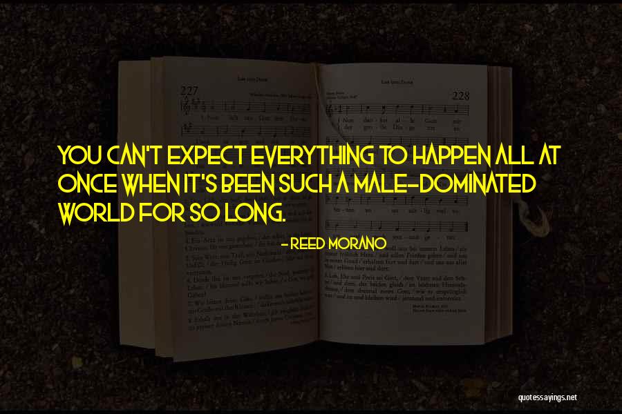 Male Dominated Quotes By Reed Morano Male Dominated Quotes By Reed Morano