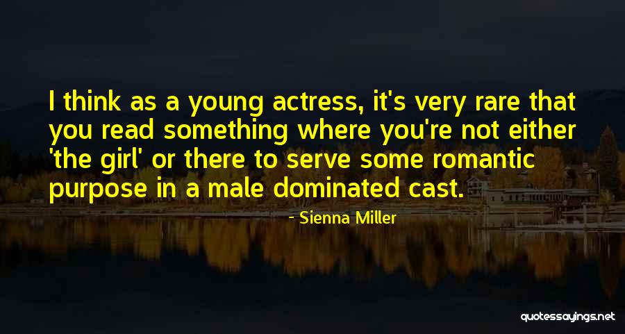 Male Dominated Quotes By Sienna Miller Male Dominated Quotes By Sienna Miller