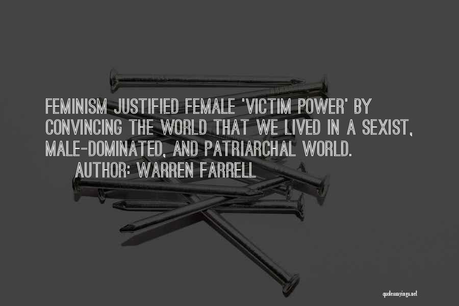 Male Dominated Quotes By Warren Farrell