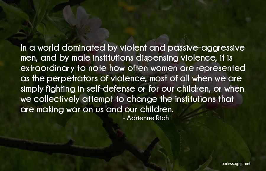 Male Dominated World Quotes By Adrienne Rich