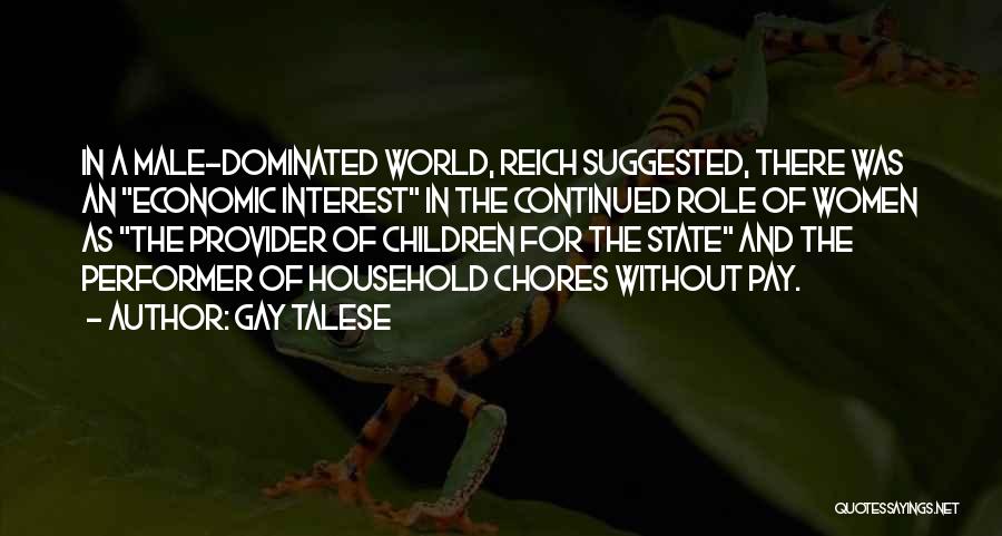 Male Dominated World Quotes By Gay Talese Male Dominated World Quotes By Gay Talese