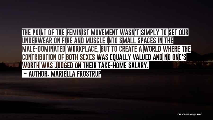 Male Dominated World Quotes By Mariella Frostrup