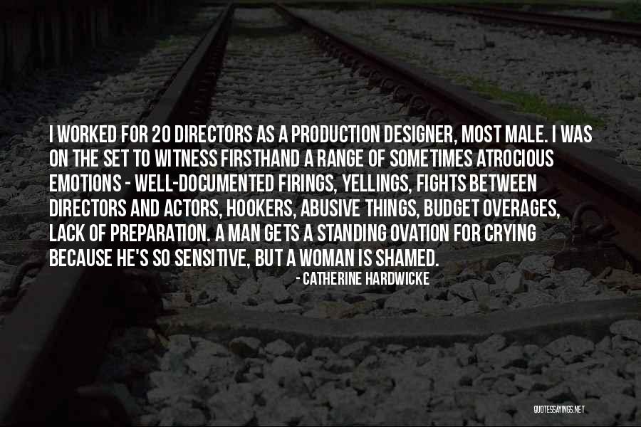 Male Emotions Quotes By Catherine Hardwicke Male Emotions Quotes By Catherine Hardwicke