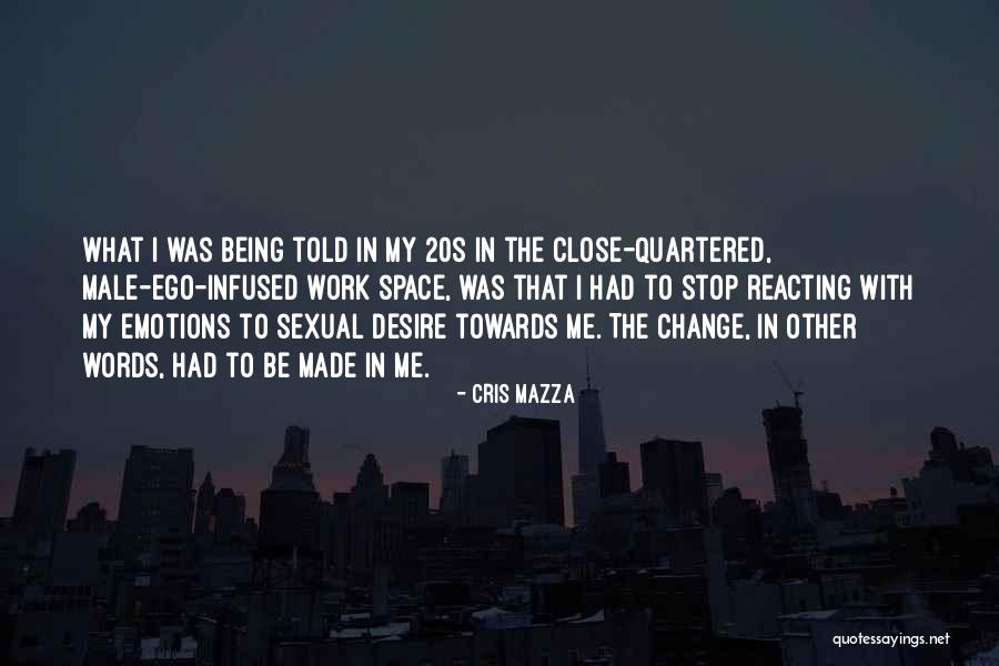 Male Emotions Quotes By Cris Mazza Male Emotions Quotes By Cris Mazza