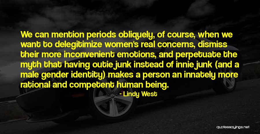 Male Emotions Quotes By Lindy West Male Emotions Quotes By Lindy West