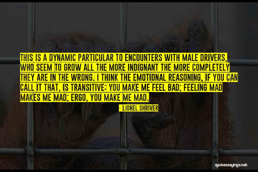 Male Emotions Quotes By Lionel Shriver Male Emotions Quotes By Lionel Shriver