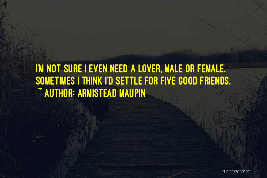 Male Female Best Friends Quotes By Armistead Maupin