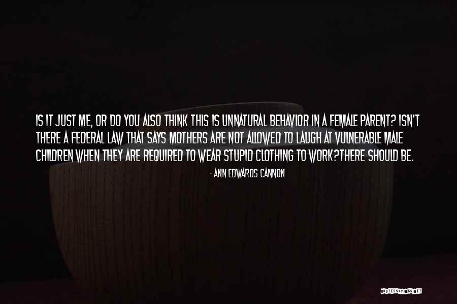 Male Female Funny Quotes By Ann Edwards Cannon Male Female Funny Quotes By Ann Edwards Cannon