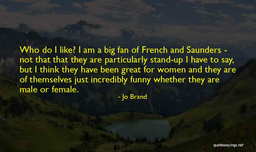 Male Female Funny Quotes By Jo Brand Male Female Funny Quotes By Jo Brand