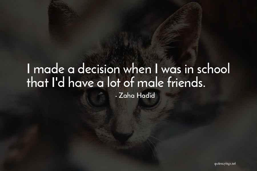 Male Friends Quotes By Zaha Hadid Male Friends Quotes By Zaha Hadid