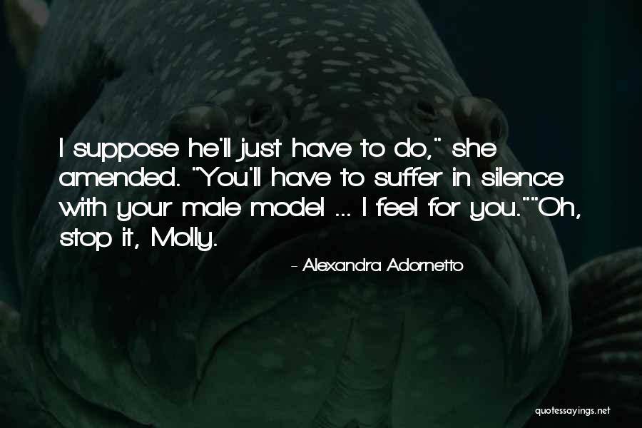 Male Model Quotes By Alexandra Adornetto Male Model Quotes By Alexandra Adornetto