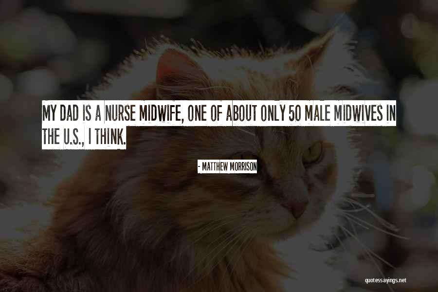 Male Nurse Quotes By Matthew Morrison Male Nurse Quotes By Matthew Morrison