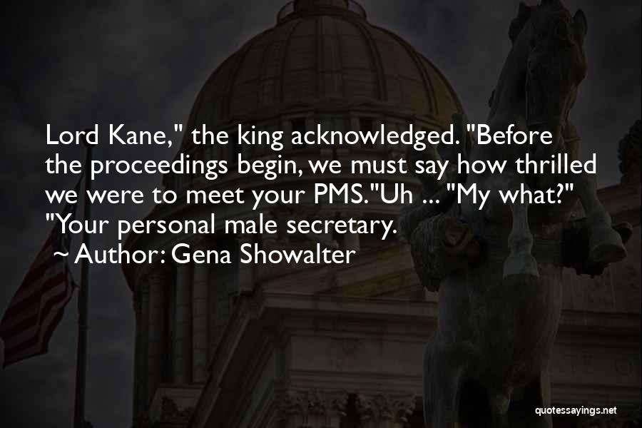 Male Pms Quotes By Gena Showalter