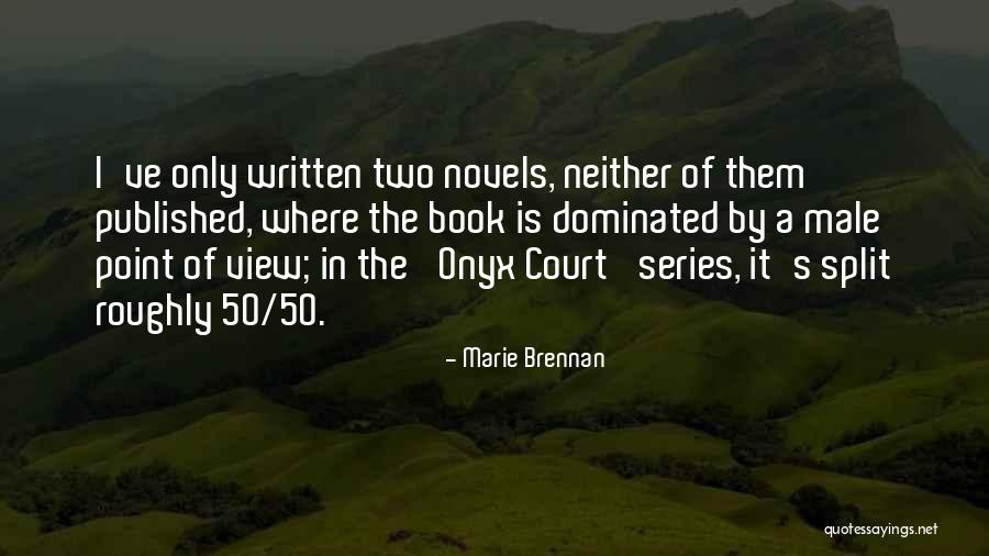 Male Point Of View Quotes By Marie Brennan Male Point Of View Quotes By Marie Brennan