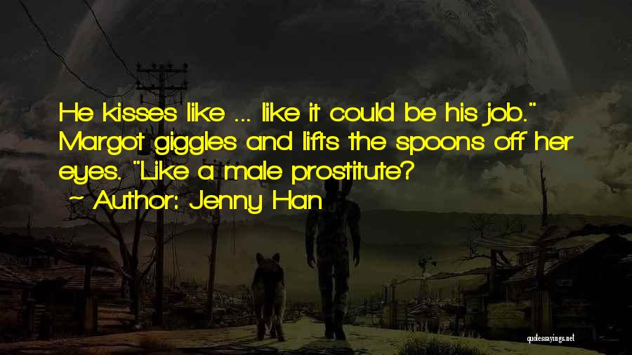 Male Prostitute Quotes By Jenny Han