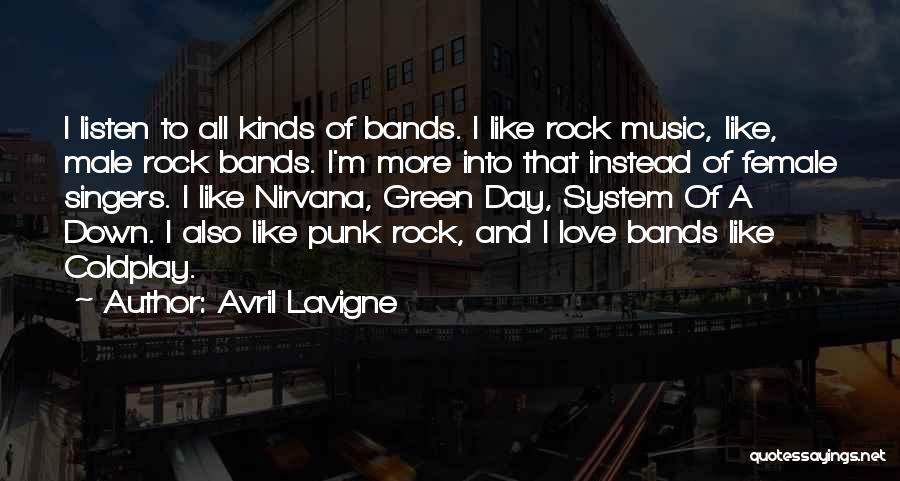 Male Singers Quotes By Avril Lavigne