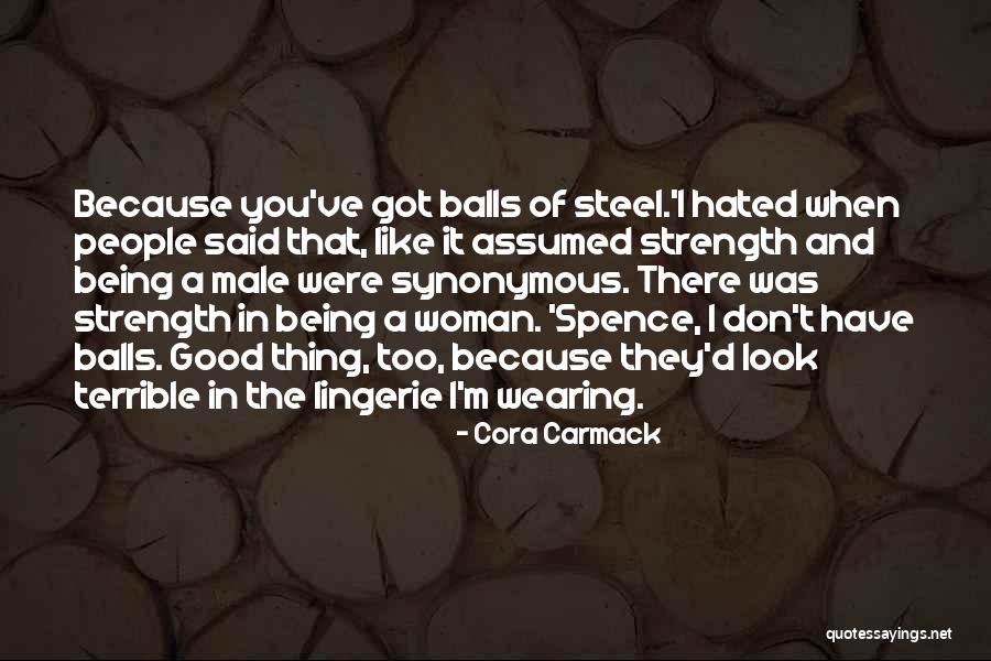 Male Strength Quotes By Cora Carmack Male Strength Quotes By Cora Carmack