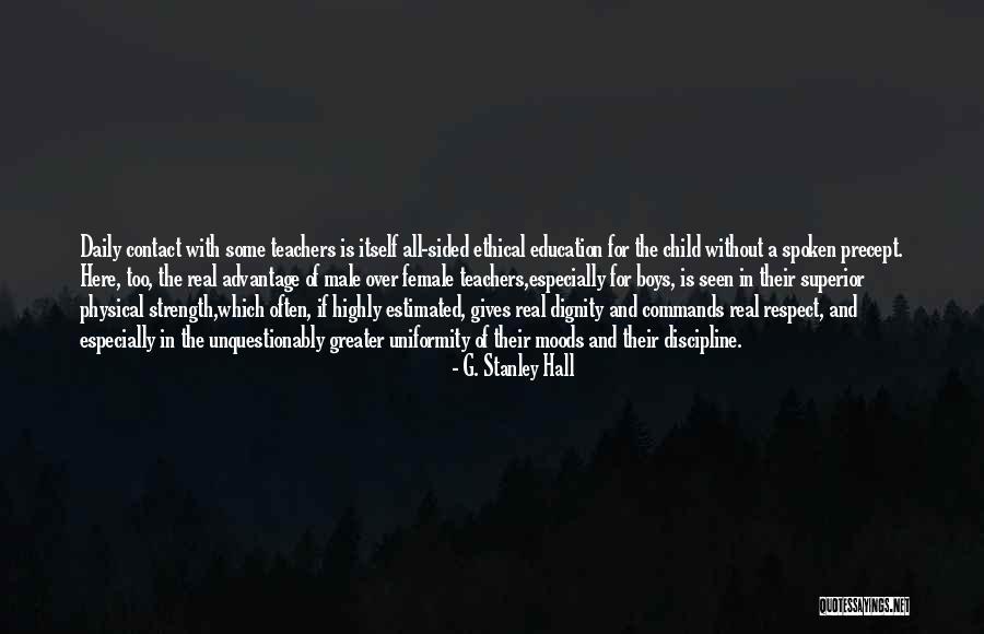 Male Strength Quotes By G. Stanley Hall Male Strength Quotes By G. Stanley Hall