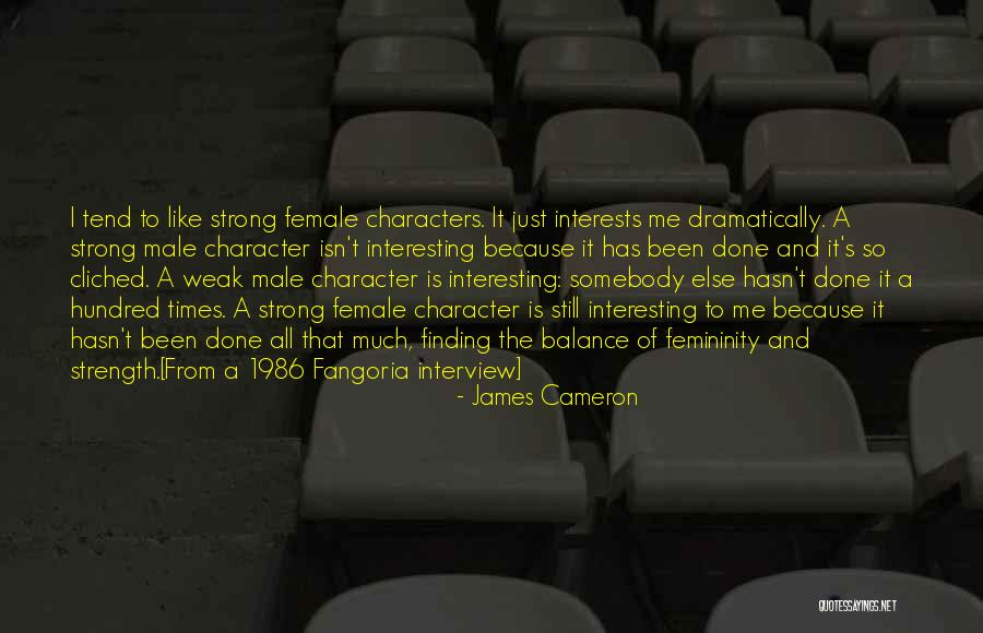 Male Strength Quotes By James Cameron Male Strength Quotes By James Cameron