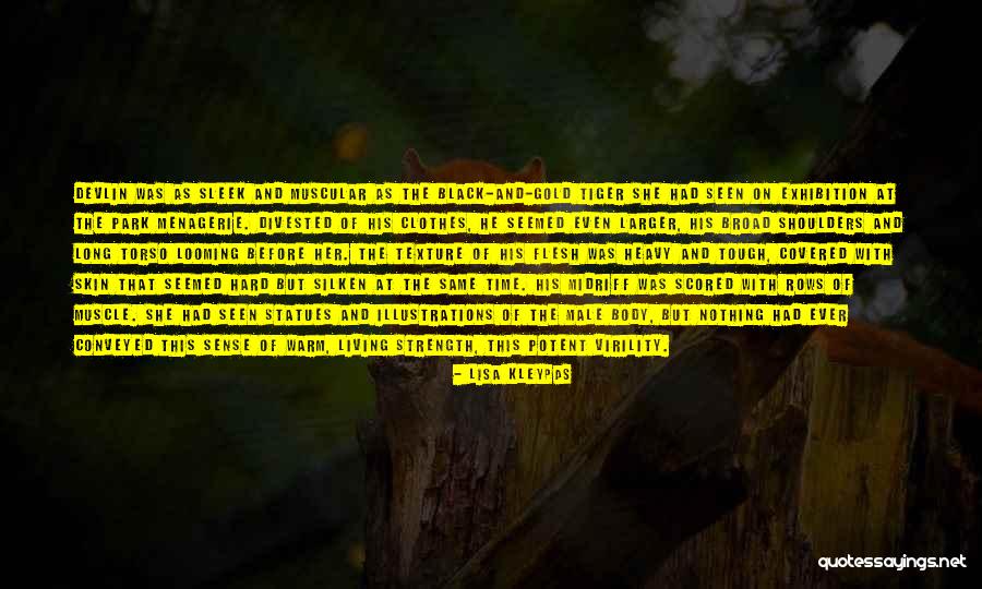 Male Strength Quotes By Lisa Kleypas Male Strength Quotes By Lisa Kleypas