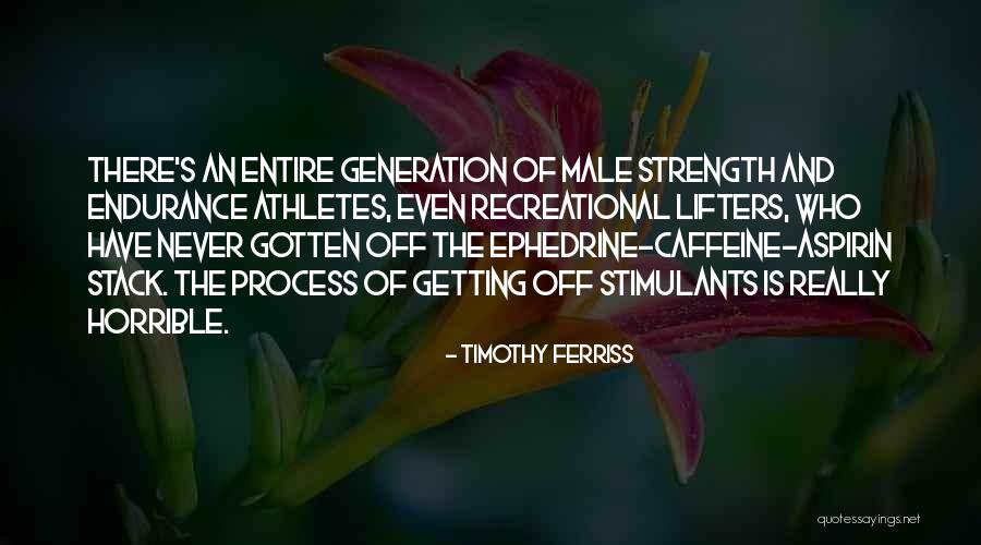 Male Strength Quotes By Timothy Ferriss Male Strength Quotes By Timothy Ferriss