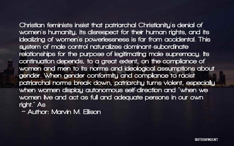 Male Supremacy Quotes By Marvin M. Ellison