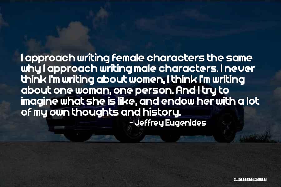 Male Thoughts Quotes By Jeffrey Eugenides Male Thoughts Quotes By Jeffrey Eugenides