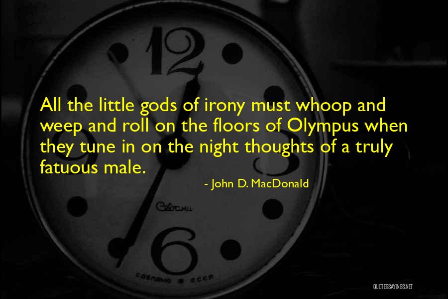 Male Thoughts Quotes By John D. MacDonald Male Thoughts Quotes By John D. MacDonald