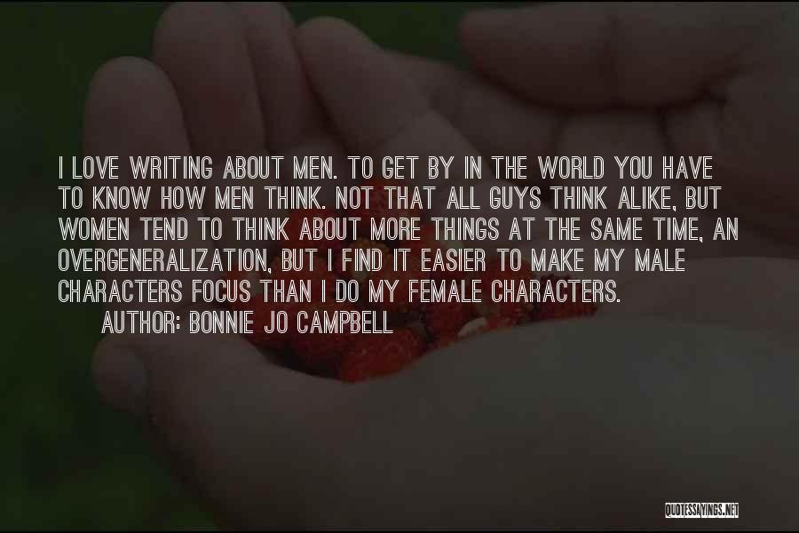 Male To Female Love Quotes By Bonnie Jo Campbell