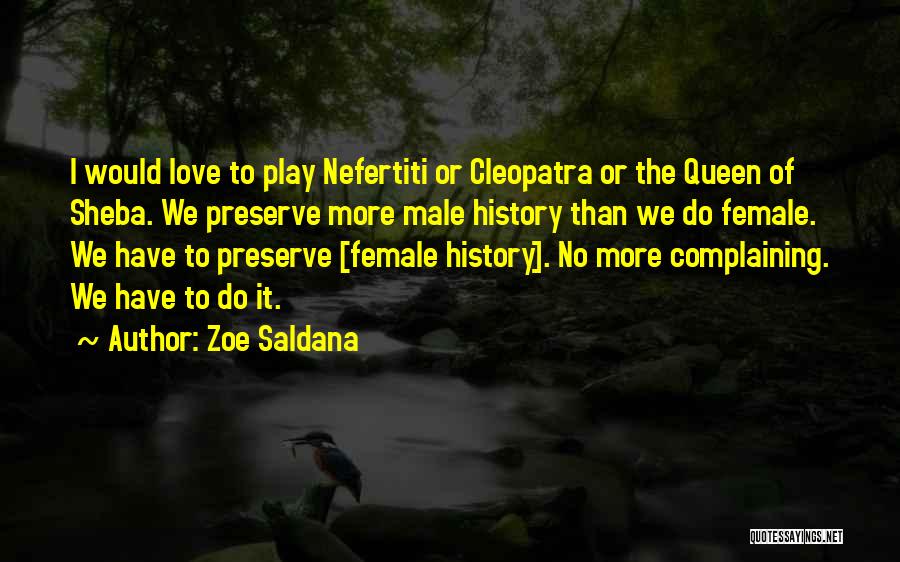 Male To Female Love Quotes By Zoe Saldana