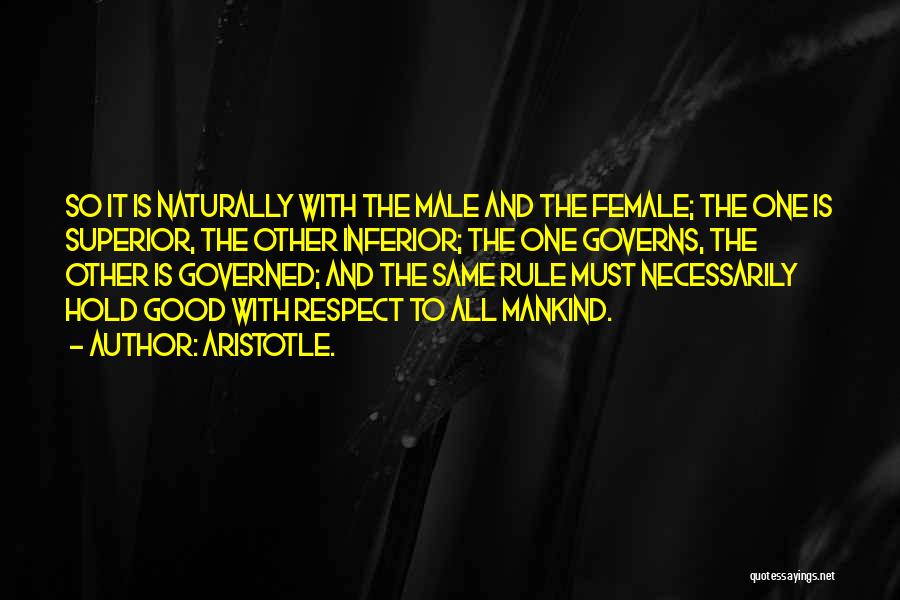 Male Versus Female Quotes By Aristotle.