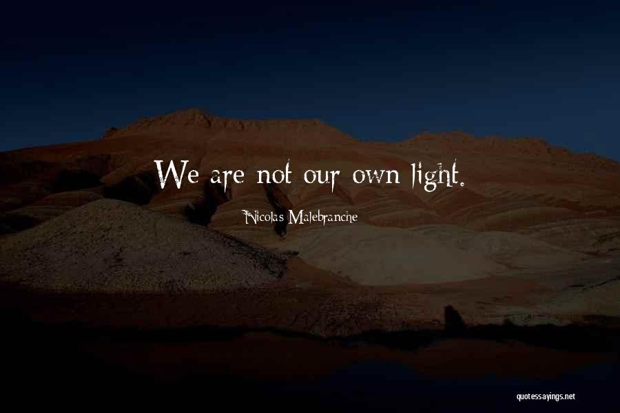 Malebranche Quotes By Nicolas Malebranche