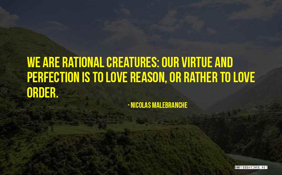 Malebranche Quotes By Nicolas Malebranche Malebranche Quotes By Nicolas Malebranche